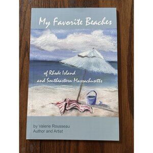 My Favorite Beaches by Valerie Rousseau (2012, Trade Paperback) RI And Mass.‎